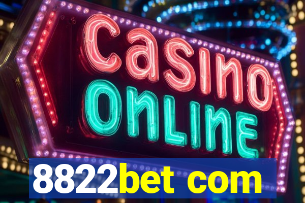 8822bet com